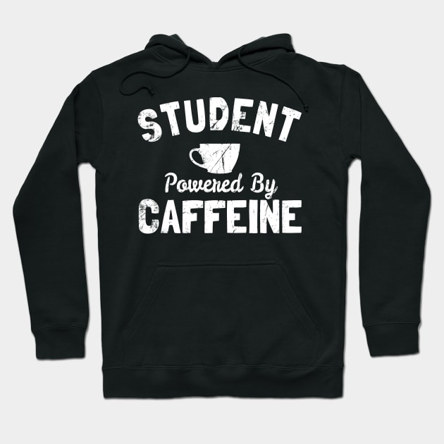 Student Powered by Caffeine Hoodie by Flippin' Sweet Gear